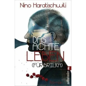 Das achte Leben (Für Brilka) | Nino Haratischwili (ISBN: 9783548289274)