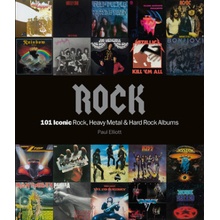 Rock: 101 Iconic Rock, Heavy Metal and Hard Rock Albums