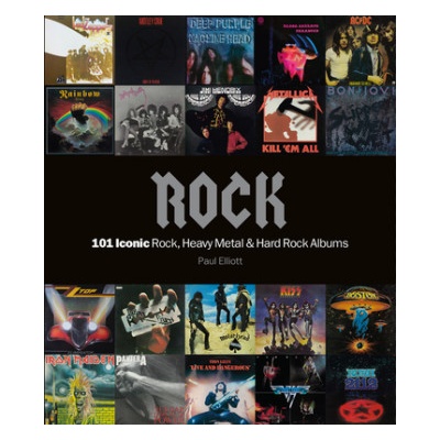 Rock: 101 Iconic Rock, Heavy Metal and Hard Rock Albums