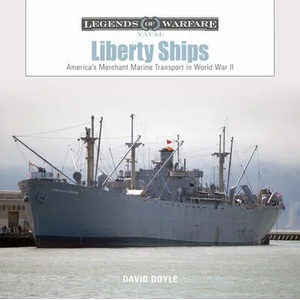 Liberty Ships: America's Merchant Marine Transport in World War II | DOYLE DAVID (ISBN: 9780764359590)