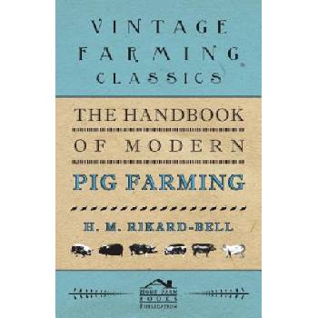 Handbook of Modern Pig Farming | H. M. Rikard-Bell