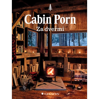 Cabin Porn Za dveřmi