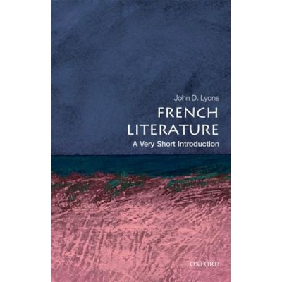 Very Short Introduction French Literature - Lyons, J. D.