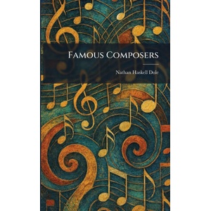 Famous Composers (ISBN: 9781025654157)