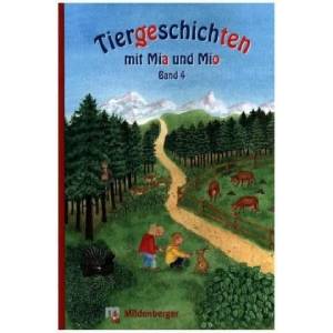 Tiergeschichten mit Mia und Mio - Band 4 | Bettina Erdmann, Ingrid Hecht (ISBN: 9783619144044)