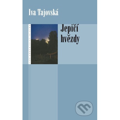 Jepičí hvězdy - Iva Tajovská