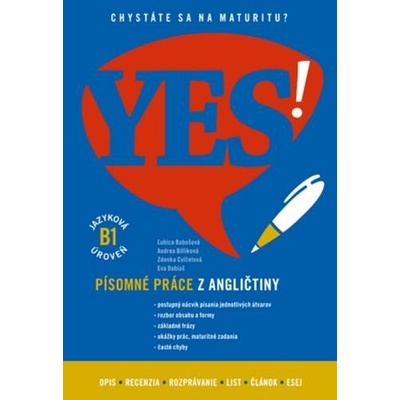 YES! Angličtina - písomné práce (B1) - Ľubica Babošová, Andrea Billíková, Zdenka Cvíčelová, Eva Dobiaš