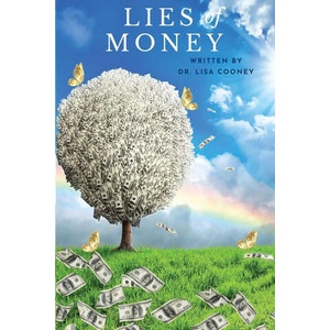 The Lies of Money | Lisa Cooney (2024)