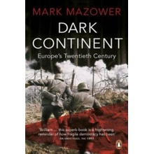 Dark Continent - Mark Mazower