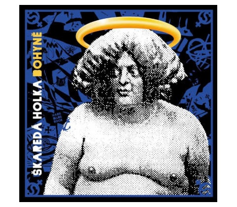 Škaredá Holka - Bohyně CD