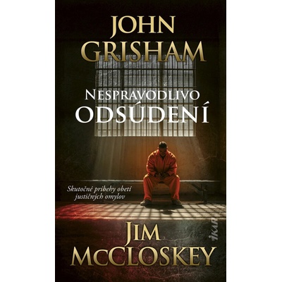 Nespravodlivo odsúdení - John Grisham