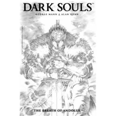 Dark Souls Vol. 1: The Breath of Andolus Artist's Edition | George Mann, Alan Quah