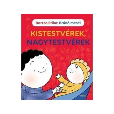 Brúnó meséi - Kistestvérek, nagytestvérek