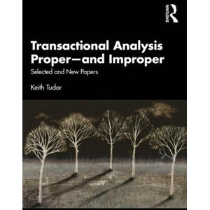 TRANSACTIONAL ANALYSIS PROPER AND I | TUDOR (ISBN: 9780367027216)