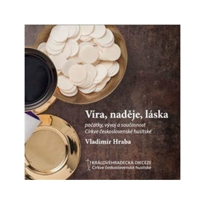 Vladimír Hraba Víra, naděje, láska