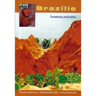 BRAZíLIE TURISTICKÝ PRŮVODCE