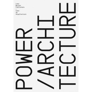 Power/Architecture | Jorge Carvalho, Ricardo Carvalho, Pedro Bandeira (ISBN: 9783037785461)