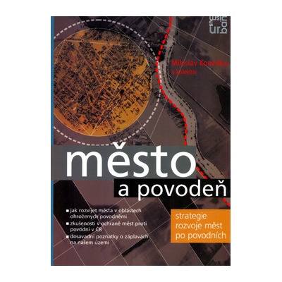 Město a povodeň - Miloslav Konvička