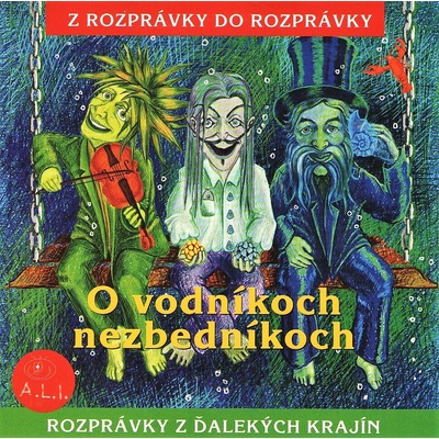 O vodníkoch nezbedníkoch - Z rozprávky do rozprávky