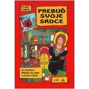 Prebuď svoje srdce