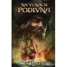 Na vlnách podivna - Tim Powers
