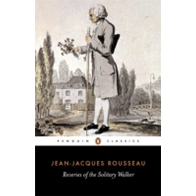 Reveries of the Solitary Walker - Rousseau Jean-Jacques
