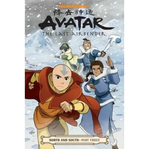 Avatar: The Last Airbender - North And South Part Three (ISBN: 9781506701301)