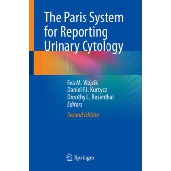 Image 1 of Paris System for Reporting Urinary Cytology | Eva M. Wojcik, Daniel F. I. Kurtycz, Dorothy L. Rosenthal