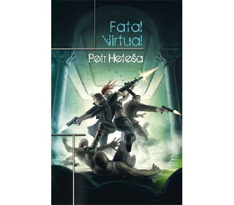 Fatal Virtual - Petr Heteša