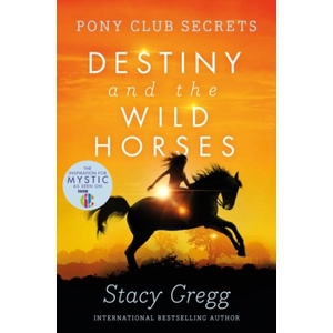 Destiny and the Wild Horses (ISBN: 9780007245185)