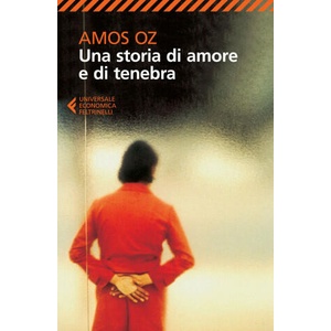 Una storia d'amore e di tenebra | Amos Oz, E. Loewenthal (ISBN: 9788807886805)
