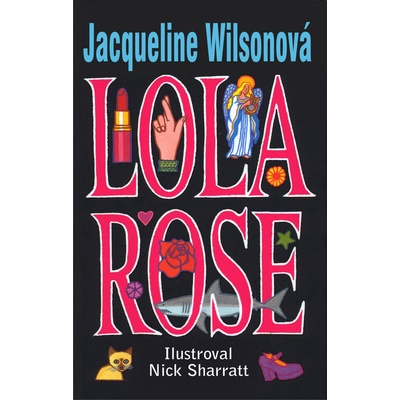 Lola Rose - Jacqueline Wilsonová