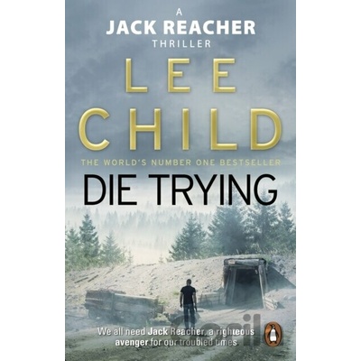 Die Trying: - Jack Reacher 2 - Lee Child