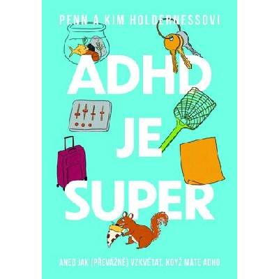 ADHD je super