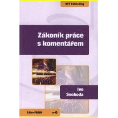 Zákoník práce s komentářem.