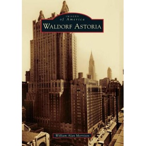 Waldorf Astoria | William Alan Morrison (ISBN: 9781467121286)