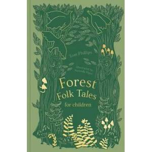 Forest Folk Tales for Children | TOM PHILLIPS (ISBN: 9780750991414)
