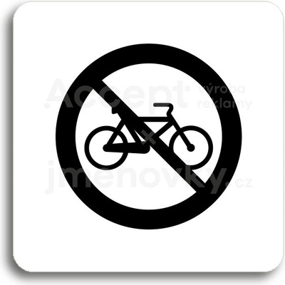 ACCEPT Piktogram zákaz jízdy na bicyklu - bílá tabulka - černý tisk bez rámečku