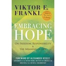 Embracing Hope - Viktor E. Frankl