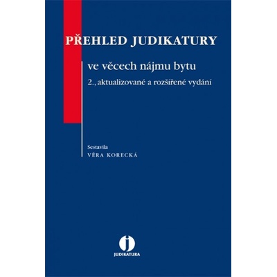 Přehled judikatury ve věcech nájmu bytu. 2. vydání