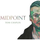 CHAPLIN, TOM - MIDPOINT LP