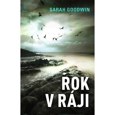 Rok v ráji - Sarah Goodwin
