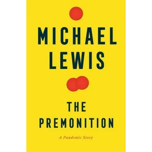 Premonition - A Pandemic Story | Michael Lewis (ISBN: 9780393881554)
