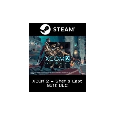 XCOM 2 Shens Last Gift