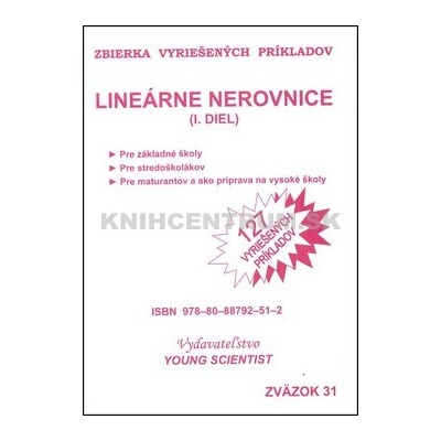 Lineárne nerovnice I.diel Iveta Olejárová Marián Olejár Marián Olejár jr.