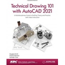 Technical Drawing 101 with AutoCAD 2021
