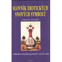 Slovník erotických snových symbolů - D. Garuda Anna