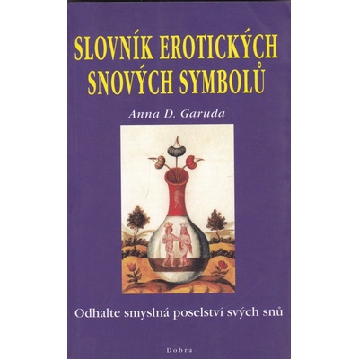 Slovník erotických snových symbolů - D. Garuda Anna