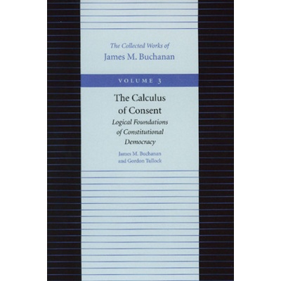 Calculus of Consent -- Logical Foundations of Constitutional Democracy