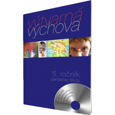 Výtvarná výchova pre 5. ročník základnej školy 2.upravené vydanie - Čarný, Ladislav a kolektív autorov